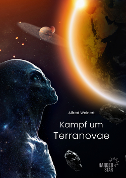 Kampf um Terranovae von Alfred,  Weinert
