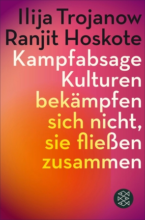 Kampfabsage von Hoskote,  Ranjit, Trojanow,  Ilija