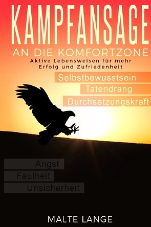 Kampfansage an die Komfortzone von Lange,  Malte