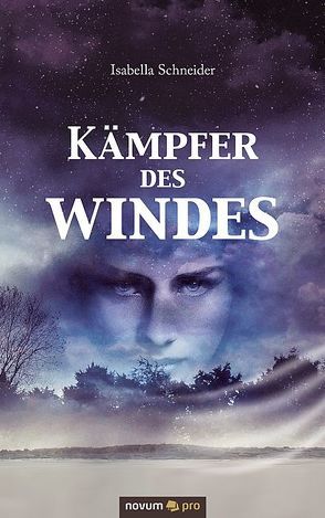 Kämpfer des Windes von Schneider,  Isabella