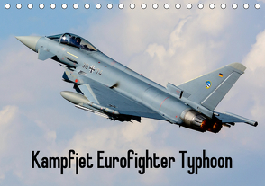 Kampfjet Eurofighter Typhoon (Tischkalender 2021 DIN A5 quer) von Engelke,  Björn