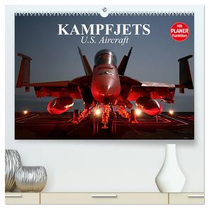 Kampfjets. U.S. Aircraft (hochwertiger Premium Wandkalender 2024 DIN A2 quer), Kunstdruck in Hochglanz von Stanzer,  Elisabeth