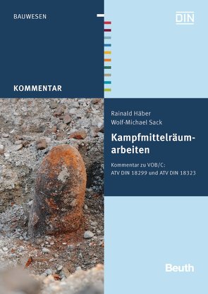 Kampfmittelräumarbeiten – Buch mit E-Book von Häber,  Rainald, Sack,  Wolf-Michael