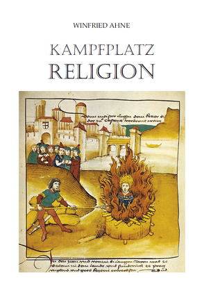 Kampfplatz Religion von Ahne,  Winfried