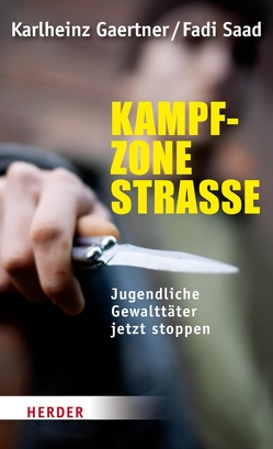 Kampfzone Straße von Gaertner,  Karlheinz, Saad,  Fadi