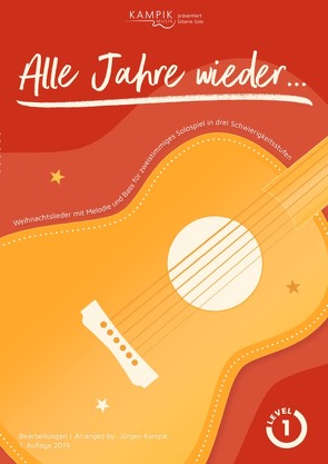kampikmusik präsentiert: Gitarre Solo / Alle Jahre wieder… von Kampik,  Jürgen