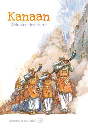 Kanaan – Soldaten des Herrn von Caspari,  Anne, de Graaf,  Anne, Denzel,  Sieglinde, Naumann,  Susanne, Pérez Montero,  José