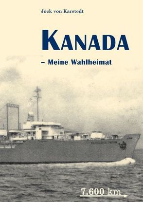 Kanada – Meine Wahlheimat von Karstedt,  Jock von