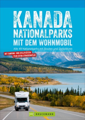 Kanada Nationalparks mit dem Wohnmobil