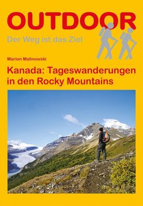 Kanada: Tageswanderungen in den Rocky Mountains von Malinowski,  Marion