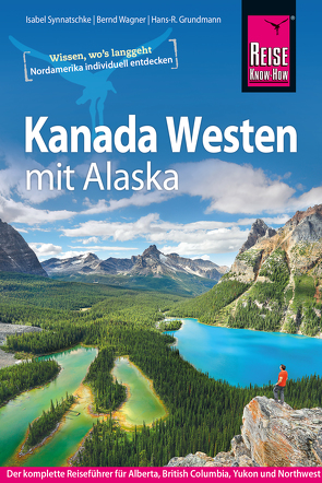 Kanada Westen mit Alaska von Grundmann,  Hans R, Synnatschke,  Isabel, Wagner,  Bernd