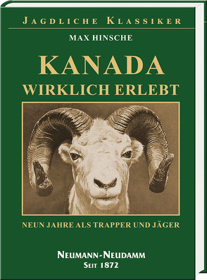 Kanada wirklich erlebt von Hinsche,  Max