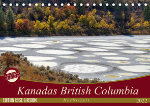 Kanadas British Columbia – Herbstzeit (Tischkalender 2022 DIN A5 quer) von Flori0