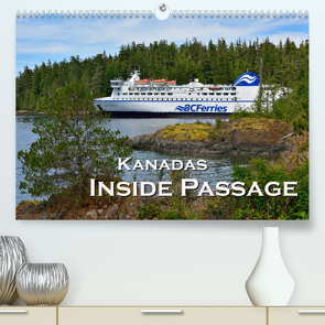 Kanadas Inside Passage (Premium, hochwertiger DIN A2 Wandkalender 2022, Kunstdruck in Hochglanz) von Wilczek,  Dieter-M.