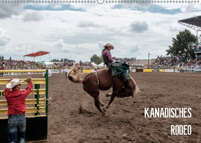 KANADISCHES RODEO (Wandkalender 2019 DIN A2 quer) von Joest,  Oliver