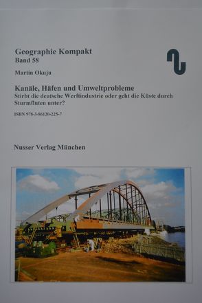 Kanäle, Häfen und Umweltprobleme von Festner,  Sibylle, Nußer,  Horst, Okuju,  Martin, Trost,  Fritz