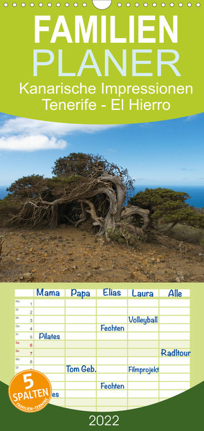 Familienplaner Kanarische Impressionen Tenerife – El Hierro (Wandkalender 2022 , 21 cm x 45 cm, hoch) von Dummermuth,  Stefan