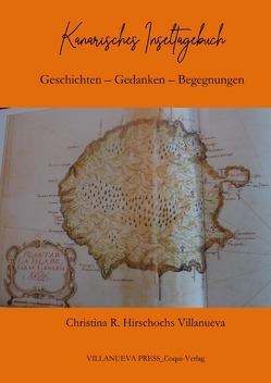 Kanarisches Inseltagebuch von Hirschochs-Villanueva,  Christina R.