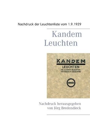 Kandem Leuchten von Bredendieck,  Jörg