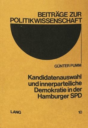 Kandidatenauswahl und innerparteiliche Demokratie in der Hamburger SPD