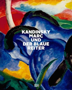 Kandinsky, Marc und der Blaue Reiter von Bätschmann,  Oskar, Beyer,  Andreas, Hiltbrunner,  Heinz, Klingsöhr-Leroy,  Cathrin, Küster,  Ulf, Ruiz del Árbol,  Marta