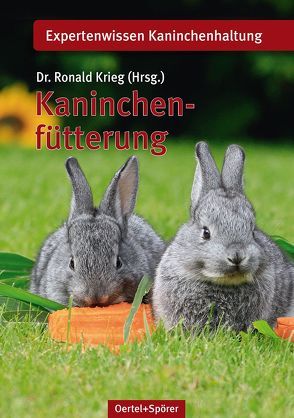 Kaninchenfütterung von Krieg,  Ronald