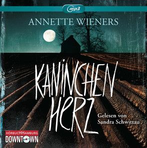 Kaninchenherz von Schwittau,  Sandra, Wieners,  Annette