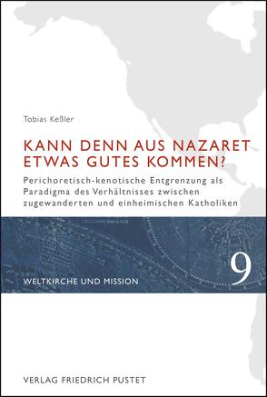 Kann denn aus Nazaret etwas Gutes kommen? von Keßler,  Tobias