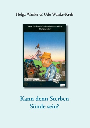 Kann denn Sterben Sünde sein? von Wanke,  Helga, Wanke-Kreh,  Udo