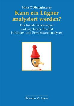 Kann ein Lügner analysiert werden? von Frank,  Claudia, O'Shaughnessy,  Edna, Zepf,  K. Merryl