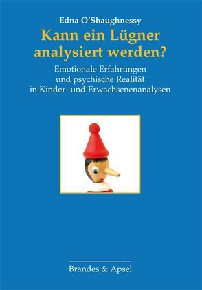 Kann ein Lügner analysiert werden? von Frank,  Claudia, O'Shaughnessy,  Edna, Zepf,  K. Merryl