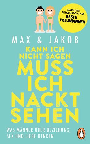 Kann ich nicht sagen, muss ich nackt sehen von Max & Jakob