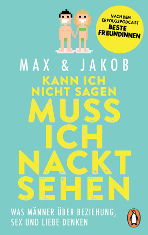 Kann ich nicht sagen, muss ich nackt sehen von Max & Jakob