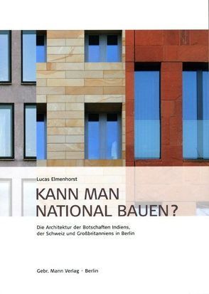 Kann man national bauen? von Elmenhorst,  Lucas