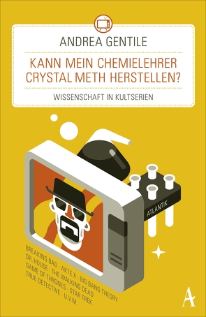 Kann mein Chemielehrer Crystal Meth herstellen? von Gentile,  Andrea, Romano,  Marco Goran, Vacano,  Johannes von