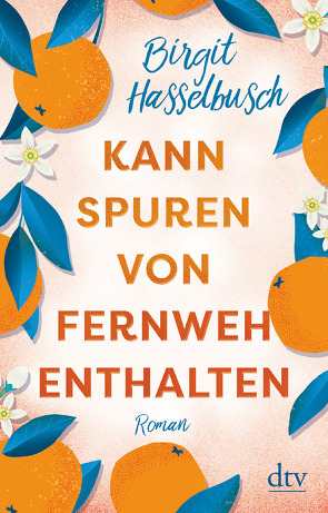 Kann Spuren von Fernweh enthalten von Hasselbusch,  Birgit