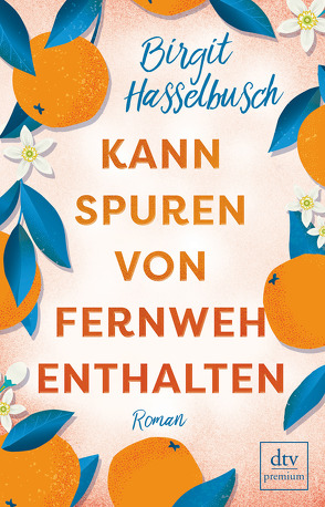 Kann Spuren von Fernweh enthalten von Hasselbusch,  Birgit