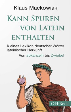 Kann Spuren von Latein enthalten von Mackowiak,  Klaus