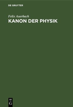 Kanon der Physik von Auerbach,  Felix