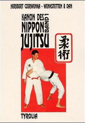 Kanon des Nippon-Jujitsu von Czerwenka-Wenkstetten,  Heribert