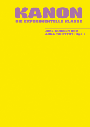 Kanon von Die Experimentelle Klasse, Janssen,  Joke, Tautfest,  Anna