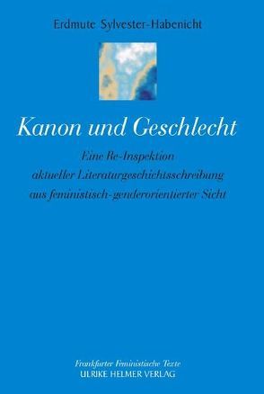 Kanon und Geschlecht von Sylvester-Habenicht,  Erdmute