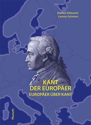 Kant der Europäer von Dietzsch,  Steffen, Grimoni,  Lorenz