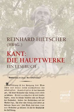 Kant. Die Hauptwerke von Hiltscher,  Reinhard