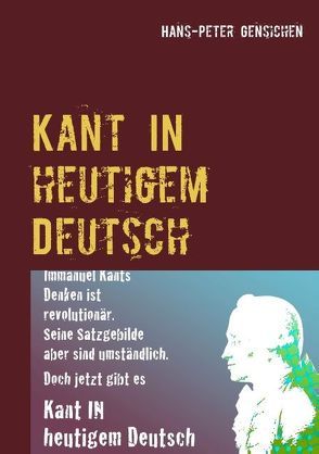 Kant in heutigem Deutsch von Gensichen,  Hans-Peter