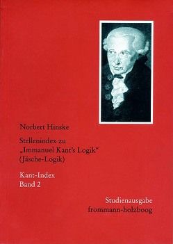 Stellenindex zu »Immanuel Kant’s Logik« (Jäsche-Logik) von Delfosse,  Heinrich P, Hinske,  Norbert, Schay,  Heinz