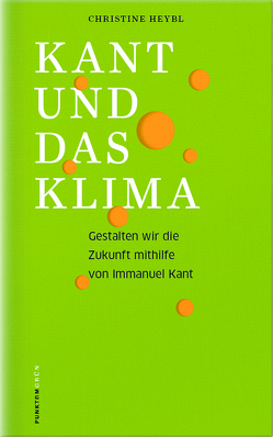 KANT UND DAS KLIMA von Heybl,  Christine