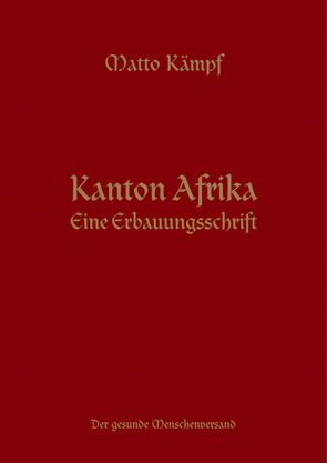 Kanton Afrika von Kämpf,  Matto