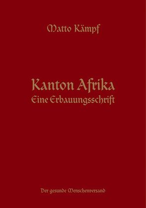 Kanton Afrika von Kämpf,  Matto