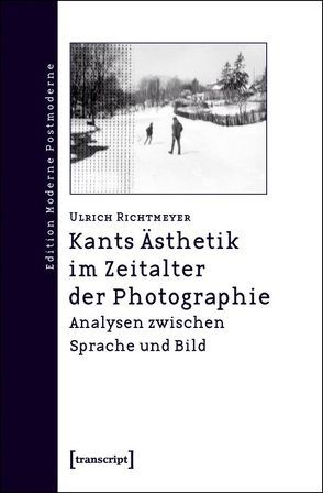 Kants Ästhetik im Zeitalter der Photographie von Richtmeyer,  Ulrich